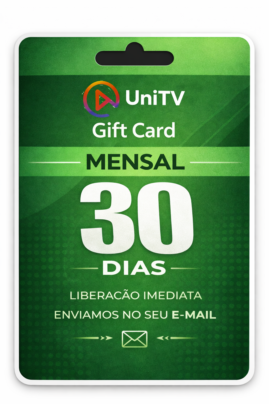 Gift Card UniTV 30 Dias — Código Digital Mensal
